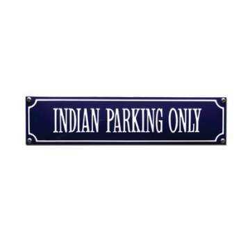 Indian Parking Only 33 x 8 cm Emaljehuset