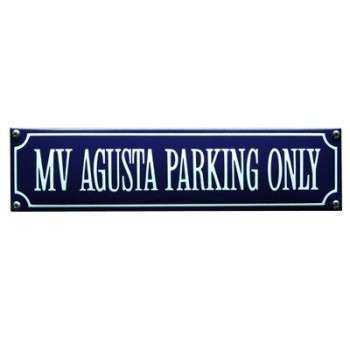 MV Agusta Parking Only 33 x 8 cm Emaljehuset