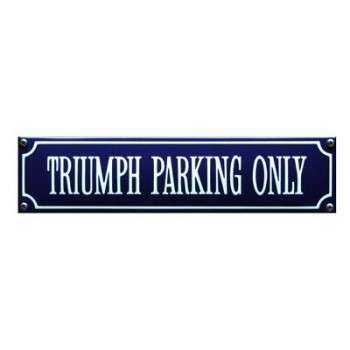 Triumph Parking Only 33 x 8 cm Emaljehuset