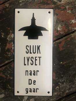 SLUK LYSET NAAR DE GAAR 8 x 18 cm Emaljehuset